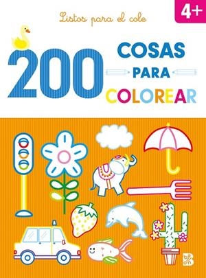 200 COSAS PARA COLOREAR - LISTOS PARA EL COLE | 9789403227825 | BALLON