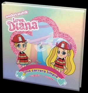 LOVE DIANA - UNA CARRERA LIMPIA | 9788411012539 | POCKET WATCH