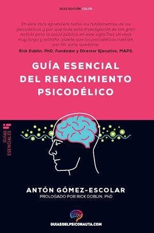 GUÍA ESENCIAL DE RENACIMIENTO PSICODÉLICO | 9788418943188 | GÓMEZ ESCOLAR, ANTÓN