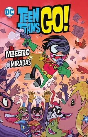 TEEN TITANS GO! 03 : EL MAESTRO DE LAS MIRADAS (BIBLIOTECA SUPER KODOMO) | 9788419279729 | FISCH, SHOLLY / WOLFRAM, AMY / HAGAN, MERRILL / SÁNCHEZ, RICARDO