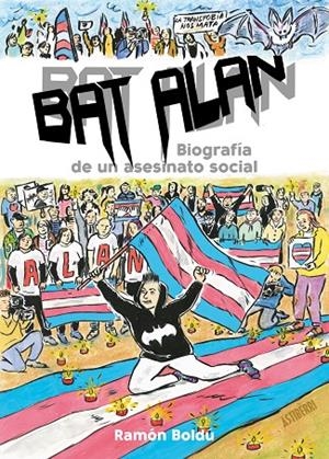 BAT ALAN. BIOGRAFÍA DE UN ASESINATO SOCIAL | 9788418909061 | BOLDU, RAMON