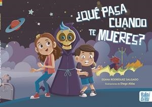 ¿QUÉ PASA CUANDO TE MUERES? | 9788419228734 | RODRIGUEZ SALGADO, DIANA