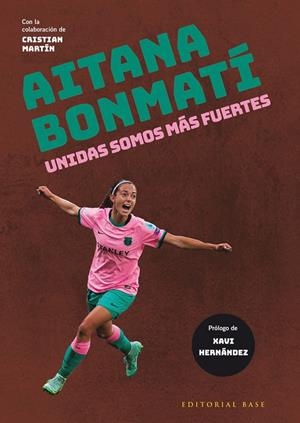 AITANA BONMATÍ. UNIDAS SOMOS MÁS FUERTES | 9788418715402 | BONMATÍ CONCA, AITANA / MARTÍN VIDAL, CRISTIAN