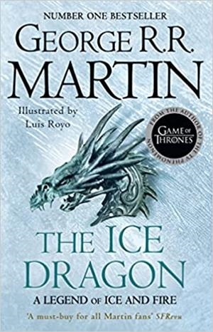 ICE DRAGON, THE | 9780008518776 | MARTIN, GEORGE R. R.