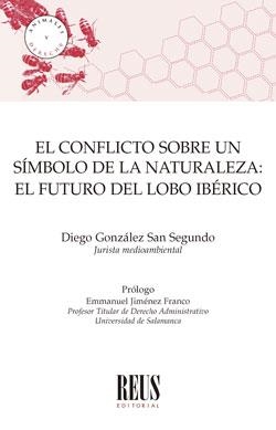 CONFLICTO SOBRE UN SÍMBOLO DE LA NATURALEZA, EL | 9788429026238 | GONZÁLEZ SAN SEGUNDO, DIEGO