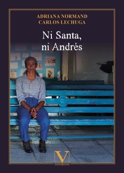 NI SANTA, NI ANDRÉS | 9788413376875 | LECHUGA, CARLOS