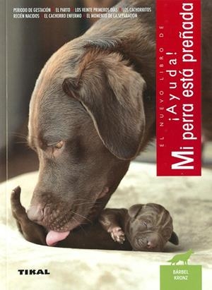 ¡AYUDA! MI PERRA ESTÁ PREÑADA | 9788499285160 | KRONZ, BäRBEL