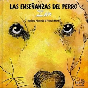 ENSEÑANZAS DEL PERRO, LAS | 9788412098471 | ALAMEDA, MARIANO / MARÍN, FRANCIS