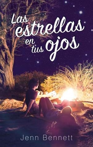 ESTRELLAS EN TUS OJOS, LAS | 9788492918751 | BENNETT, JENN