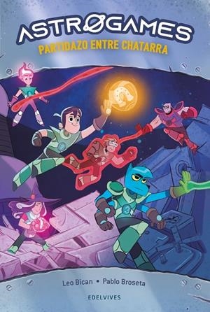 ASTROGAMES 01. PARTIDAZO ENTRE CHATARRA | 9788414037164 | BICAN, LEO