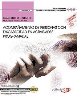CUADERNO DEL ALUMNO. ACOMPAÑAMIENTO DE PERSONAS CON DISCAPACIDAD EN ACTIVIDADES PROGRAMADAS (MF1449_3). CERTIFICADOS DE PROFESIONALIDAD. PROMOCIÓN E I | 9788468175973 | GARCÍA ÁVILA, IVÁN