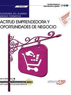 CUADERNO DEL ALUMNO. ACTITUD EMPRENDEDORA Y OPORTUNIDADES DE NEGOCIO (UF1818). CERTIFICADOS DE PROFESIONALIDAD. CREACIÓN Y GESTIÓN DE MICROEMPRESAS (A | 9788468176307 | PÉREZ AGUILERA, FERMÍN
