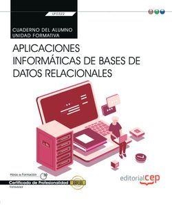 CUADERNO DEL ALUMNO. APLICACIONES INFORMÁTICAS DE BASES DE DATOS RELACIONALES (TRANSVERSAL: UF0322). CERTIFICADOS DE PROFESIONALIDAD | 9788418237027 | GEMA MARÍA VALENTÍN LÓPEZ