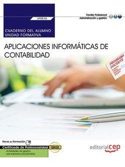 CUADERNO DEL ALUMNO. APLICACIONES INFORMÁTICAS DE CONTABILIDAD (UF0516). CERTIFICADOS DE PROFESIONALIDAD. ACTIVIDADES DE GESTIÓN ADMINISTRATIVA (ADGD0 | 9788468177489 | PRIETO PANADERO, ROCÍO