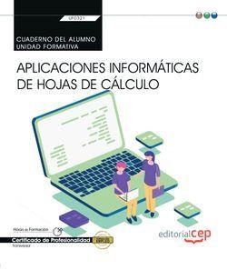 CUADERNO DEL ALUMNO. APLICACIONES INFORMÁTICAS DE HOJAS DE CÁLCULO (TRANSVERSAL: UF0321). CERTIFICADOS DE PROFESIONALIDAD | 9788418237003 | GEMA MARÍA VALENTÍN LÓPEZ