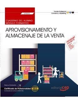 CUADERNO DEL ALUMNO. APROVISIONAMIENTO Y ALMACENAJE DE LA VENTA (UF0033). CERTIFICADOS DE PROFESIONALIDAD. ACTIVIDADES DE VENTA (COMV0108) | 9788468160832 | MANUEL JOSÉ DÍAZ FERNÁNDEZ