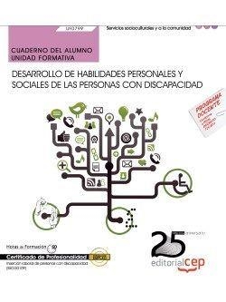 CUADERNO DEL ALUMNO. DESARROLLO DE HABILIDADES PERSONALES Y SOCIALES DE LAS PERSONAS CON DISCAPACIDAD (UF0799). CERTIFICADOS DE PROFESIONALIDAD. INSER | 9788468155555 | NATIVIDAD ELVIRA ZORZO