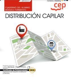 CUADERNO DEL ALUMNO. DISTRIBUCIÓN CAPILAR (MF1012_3). CERTIFICADOS DE PROFESIONALIDAD. ORGANIZACIÓN DEL TRANSPORTE Y LA DISTRIBUCIÓN | 9788418338397 | JAVIER FERNÁNDEZ DÍEZ DE LOS RÍOS
