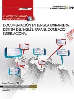 CUADERNO DEL ALUMNO. DOCUMENTACIÓN EN LENGUA EXTRANJERA, DISTINTA DEL INGLÉS, PARA EL COMERCIO INTERNACIONAL (UF1786). CERTIFICADOS DE PROFESIONALIDAD | 9788468175195 | MUÑOZ SÁNCHEZ, MARÍA