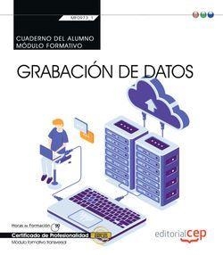 CUADERNO DEL ALUMNO. GRABACIÓN DE DATOS (TRANSVERSAL: MF0973_1). CERTIFICADOS DE PROFESIONALIDAD | 9788417876012 | NATALIA DE LA PEÑA CALVO