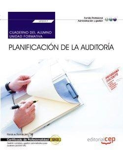 CUADERNO DEL ALUMNO. PLANIFICACIÓN DE LA AUDITORIA (UF0317). CERTIFICADOS DE PROFESIONALIDAD. GESTIÓN CONTABLE Y GESTIÓN ADMINISTRATIVA PARA AUDITORÍA | 9788468165554 | MENÉNDEZ BRAÑA, NOELIA