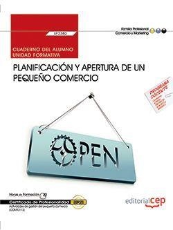 CUADERNO DEL ALUMNO. PLANIFICACIÓN Y APERTURA DE UN PEQUEÑO COMERCIO (UF2380). CERTIFICADOS DE PROFESIONALIDAD. ACTIVIDADES DE GESTIÓN DEL PEQUEÑO COM | 9788468168401 | CLARA RODRÍGUEZ DEL CASTILLO