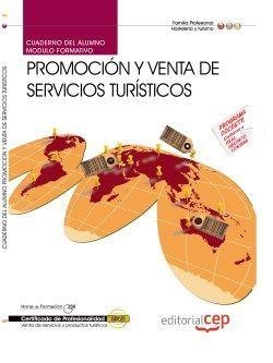 CUADERNO DEL ALUMNO. PROMOCIÓN Y VENTA DE SERVICIOS TURÍSTICOS (MF0266_3). CERTIFICADOS DE PROFESIONALIDAD. VENTA DE PRODUCTOS Y SERVICIOS TURÍSTICOS  | 9788468154749 | AGUILAR SÁNCHEZ, JUANA