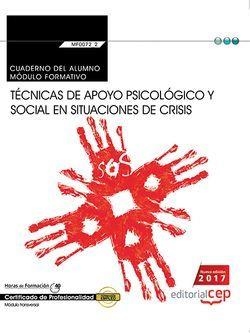 CUADERNO DEL ALUMNO. TÉCNICAS DE APOYO PSICOLÓGICO Y SOCIAL EN SITUACIONES DE CRISIS (TRANSVERSAL: MF0072_2). CERTIFICADOS DE PROFESIONALIDAD | 9788468176802 | BARRANCO MARTOS, ANTONIO/VARGAS FERNÁNDEZ, DONATO