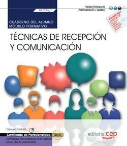 CUADERNO DEL ALUMNO. TÉCNICAS DE RECEPCIÓN Y COMUNICACIÓN (MF0975_2). ACTIVIDADES ADMINISTRATIVAS EN LA RELACIÓN CON EL CLIENTE (ADGG0208). CERTIFICAD | 9788418060274 | JOSE CARLOS TORRES MARTÍN
