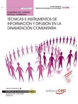 CUADERNO DEL ALUMNO. TÉCNICAS E INSTRUMENTOS DE INFORMACIÓN Y DIFUSIÓN EN LA DINAMIZACIÓN COMUNITARIA (MF1024_3). CERTIFICADOS DE PROFESIONALIDAD. DIN | 9788468151427 | EUGENIA HERNÁNDEZ MARÍN