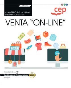 CUADERNO DEL ALUMNO. VENTA "ON-LINE" (TRANSVERSAL: UF0032). CERTIFICADOS DE PROFESIONALIDAD | 9788418543081 | CRISTINA DE ALBA GALVÁN