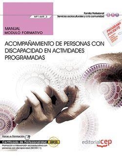 MANUAL. ACOMPAÑAMIENTO DE PERSONAS CON DISCAPACIDAD EN ACTIVIDADES PROGRAMADAS (MF1449_3). CERTIFICADOS DE PROFESIONALIDAD. PROMOCIÓN E INTERVENCIÓN S | 9788468175966 | IVÁN GARCÍA ÁVILA