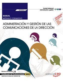 MANUAL. ADMINISTRACIÓN Y GESTIÓN DE LAS COMUNICACIONES DE LA DIRECCIÓN (MF0982_3: TRANSVERSAL). CERTIFICADOS DE PROFESIONALIDAD | 9788468175652 | DE ALBA GALVÁN, CRISTINA