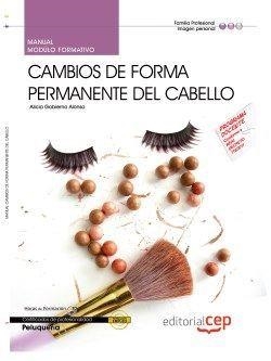 MANUAL. CAMBIOS DE FORMA PERMANENTE DEL CABELLO (MF0350_2). CERTIFICADOS DE PROFESIONALIDAD. PELUQUERÍA (IMPQ0208) | 9788468144214 | GOBIERNO ALONSO, ALICIA