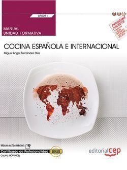 MANUAL. COCINA ESPAÑOLA E INTERNACIONAL (UF0071). CERTIFICADOS DE PROFESIONALIDAD. COCINA (HOTR0408) | 9788468177502 | MIGUEL ÁNGEL FERNÁNDEZ DÍAZ