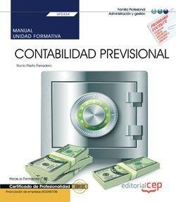 MANUAL. CONTABILIDAD PREVISIONAL (UF0334). CERTIFICADOS DE PROFESIONALIDAD. FINANCIACIÓN DE EMPRESAS (ADGN0108) | 9788413105284