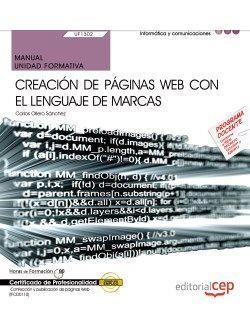 MANUAL. CREACIÓN DE PÁGINAS WEB CON EL LENGUAJE DE MARCAS (UF1302/MF0950_2). CERTIFICADOS DE PROFESIONALIDAD. CONFECCIÓN Y PUBLICACIÓN DE PÁGINAS WEB  | 9788468152011 | CARLOS OLLERO SÁNCHEZ