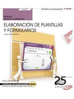 MANUAL. ELABORACIÓN DE PLANTILLAS Y FORMULARIOS (UF1304/MF0950_2). CERTIFICADOS DE PROFESIONALIDAD. CONFECCIÓN Y PUBLICACIÓN DE PÁGINAS WEB (IFCD0110) | 9788468152356 | CARLOS OLLERO SÁNCHEZ