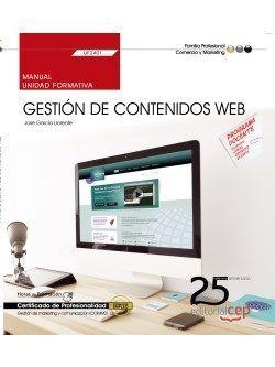 MANUAL. GESTIÓN DE CONTENIDOS WEB (UF2401). CERTIFICADOS DE PROFESIONALIDAD. GESTIÓN DE MARKETING Y COMUNICACIÓN (COMM0112) | 9788468155883 | GARCÍA LLORENTE, JOSE