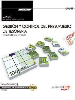 MANUAL. GESTIÓN Y CONTROL DEL PRESUPUESTO DE TESORERÍA (UF0340:TRANSVERSAL). CERTIFICADOS DE PROFESIONALIDAD | 9788468175454 | SÁNCHEZ LOMBARDÍA, EVANGELINA