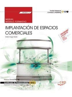 MANUAL. IMPLANTACIÓN DE ESPACIOS COMERCIALES (MF0501_3). CERTIFICADOS DE PROFESIONALIDAD. IMPLANTACIÓN Y ANIMACIÓN DE ESPACIOS COMERCIALES (COMP0108) | 9788468156842 | MARTA GAGO MUÑIZ