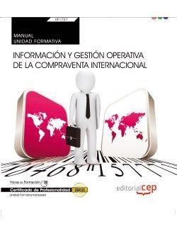 MANUAL. INFORMACIÓN Y GESTIÓN OPERATIVA DE LA COMPRAVENTA INTERNACIONAL (TRANSVERSAL: UF1757). CERTIFICADOS DE PROFESIONALIDAD | 9788468166971 | VARIOS AUTORES