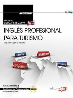 MANUAL. INGLÉS PROFESIONAL PARA TURISMO (TRANSVERSAL: MF1057_2). CERTIFICADOS DE PROFESIONALIDAD | 9788468176895 | GÓMEZ MONSALVE, ANA CRISTINA