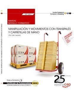 MANUAL. MANIPULACIÓN Y MOVIMIENTOS CON TRANSPALÉS Y CARRETILLAS DE MANO (MF1328_1). CERTIFICADOS DE PROFESIONALIDAD. ACTIVIDADES AUXILIARES DE COMERCI | 9788468155425 | ETOR CARRO LUPARDO