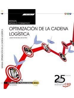 MANUAL. OPTIMIZACIÓN DE LA CADENA LOGÍSTICA (TRANSVERSAL: MF1005_3). CERTIFICADOS DE PROFESIONALIDAD | 9788468155340 | JAVIER FERNÁNDEZ DÍEZ DE LOS RÍOS