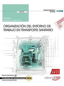 MANUAL. ORGANIZACIÓN DEL ENTORNO DE TRABAJO EN TRANSPORTE SANITARIO (UF0679). CERTIFICADOS DE PROFESIONALIDAD. TRANSPORTE SANITARIO (SANT0208) | 9788468176871 | BARRANCO MARTOS, ANTONIO/VARGAS FERNÁNDEZ, DONATO