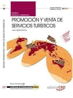 MANUAL. PROMOCIÓN Y VENTA DE SERVICIOS TURÍSTICOS (MF0266_3). CERTIFICADOS DE PROFESIONALIDAD. VENTA DE PRODUCTOS Y SERVICIOS TURÍSTICOS (HOTG0208) | 9788468119359 | MARÍA JUANA AGUILAR SÁNCHEZ