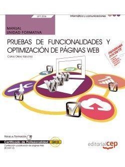 MANUAL. PRUEBAS DE FUNCIONALIDADES Y OPTIMIZACIÓN DE PÁGINAS WEB (UF1306). CERTIFICADOS DE PROFESIONALIDAD. CONFECCIÓN Y PUBLICACIÓN DE PÁGINAS WEB (I | 9788468156262 | CARLOS, OLLERO SÁNCHEZ