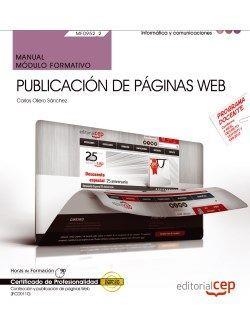 MANUAL. PUBLICACIÓN DE PÁGINAS WEB (MF0952_2). CERTIFICADOS DE PROFESIONALIDAD. CONFECCIÓN Y PUBLICACIÓN DE PÁGINAS WEB (IFCD0110) | 9788468156385 | CARLOS OLLERO SÁNCHEZ