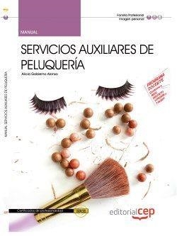 MANUAL. SERVICIOS AUXILIARES DE PELUQUERÍA (IMPQ0108). CERTIFICADOS DE PROFESIONALIDAD | 9788468130385 | GOBIERNO ALONSO, ALICIA